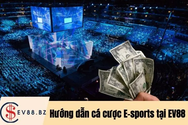 Các Game E-sports Và Cược Trực Tuyến